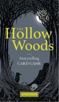 The Hollow Woods Storytelling Card Game (Magical Myrioramas)