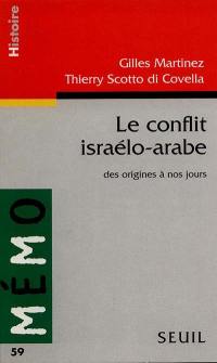 Le conflit israélo-arabe : des origines à nos jours