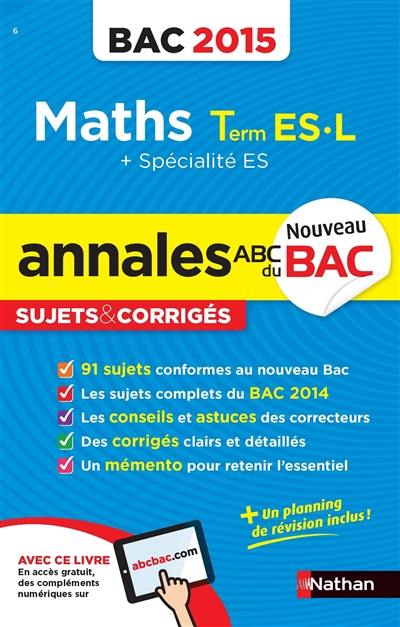 Maths, terminale ES, L, spécialité ES : bac 2015