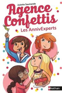 Agence Confettis. Vol. 1. Les annivexperts