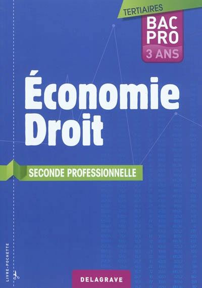 Economie-droit, seconde professionnelle, tertiaires, bac pro 3 ans