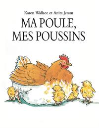 Ma poule, mes poussins