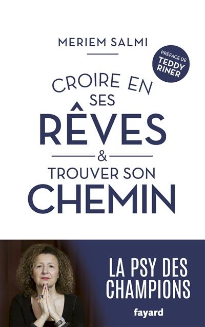 Croire en ses rêves & trouver son chemin