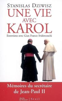 Une vie avec Karol : entretiens avec Gian Franco Svidercoschi