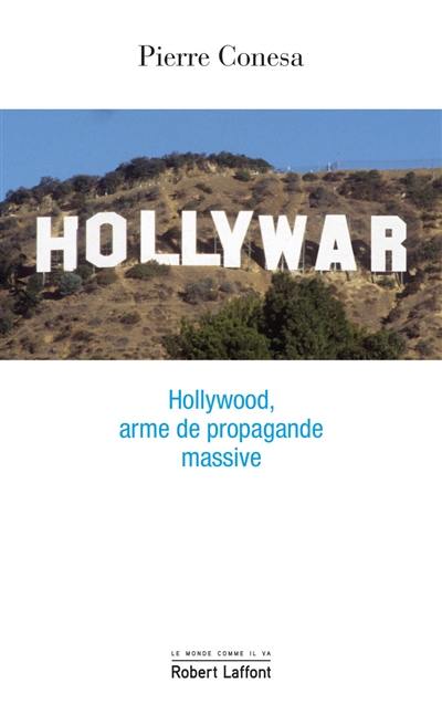 Hollywar : Hollywood, arme de propagande massive