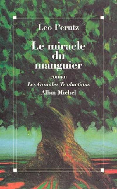 Le miracle du manguier : une histoire invraisemblable