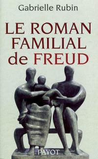 Le roman familial de Freud