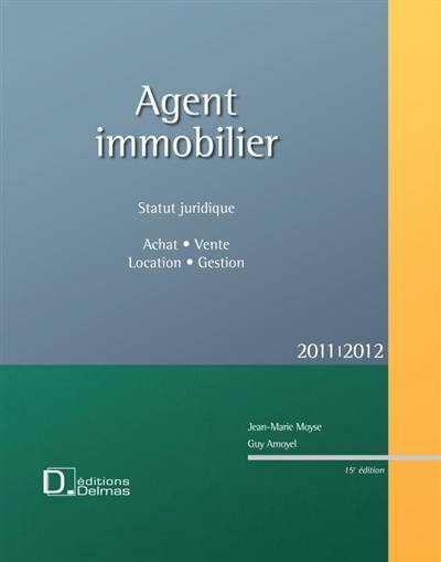 Agent immobilier : vente, achat, location