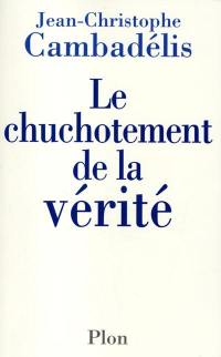 Le chuchotement de la vérité