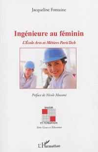 Ingénieure au féminin : l'école Arts et métiers ParisTech