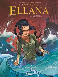 La quête d'Ewilan. Ellana. Vol. 2. La voie des Marchombres