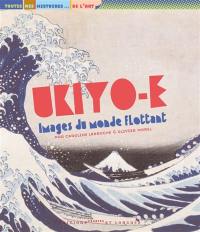 Ukiyo-e, images du monde flottant