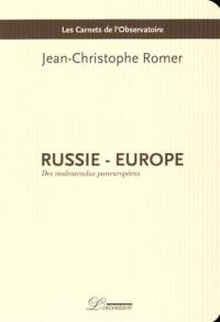 Russie, Europe : des malentendus paneuropéens