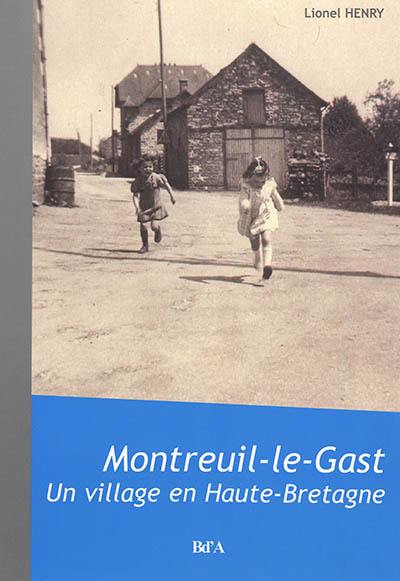 Montreuil-le-Gast : un village en Haute-Bretagne