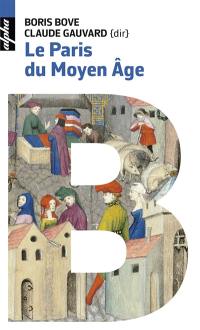 Le Paris du Moyen Age