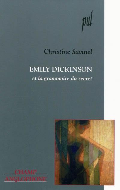 Emily Dickinson et la grammaire du secret