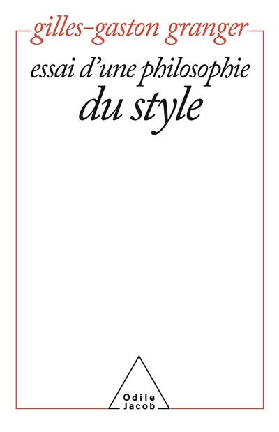 Essai d'une philosophie du style