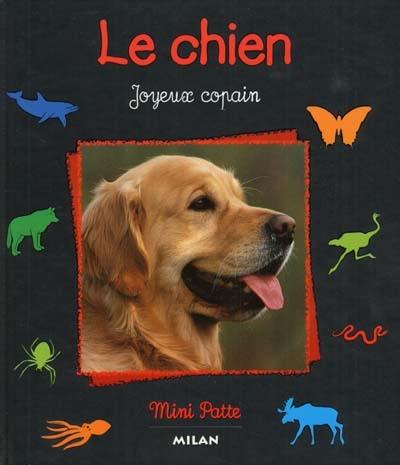 Le chien, joyeux copain