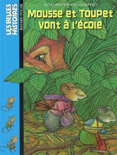 Mousse et Toupet vont à l'école