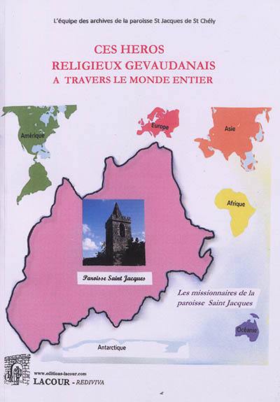 Ces héros religieux gévaudanais à travers le monde entier : les missionnaires de la paroisse de Saint-Jacques