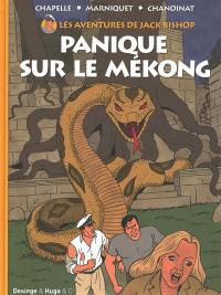 Les aventures de Jack Bishop. Vol. 2. Panique sur le Mékong