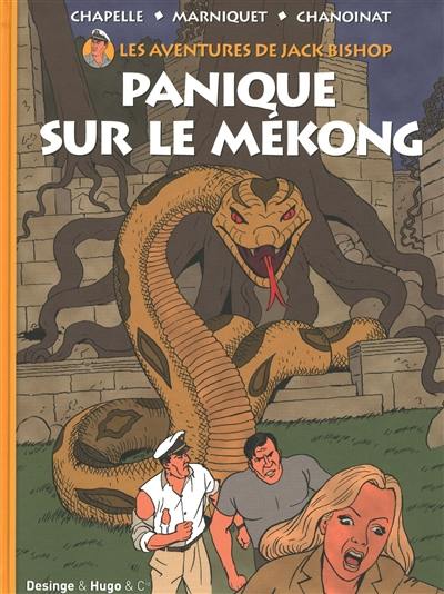 Les aventures de Jack Bishop. Vol. 2. Panique sur le Mékong