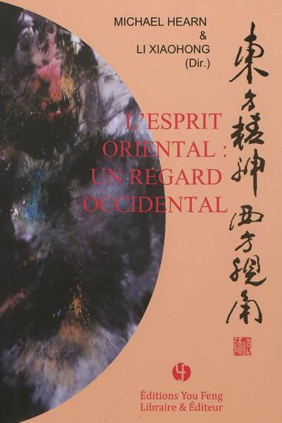 L'esprit oriental : un regard occidental