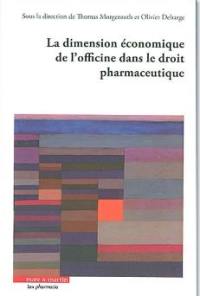 La dimension économique de l'officine dans le droit pharmaceutique