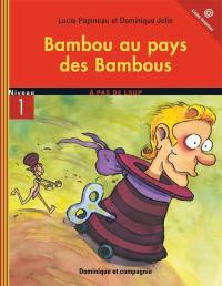 Bambou au pays des Bambous