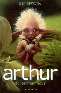 Arthur. Vol. 1. Arthur et les Minimoys