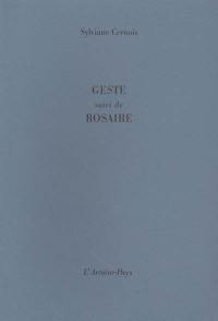 Geste. Rosaire