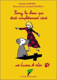 Une humeur de chien. Samy, le chien qui était complètement idiot