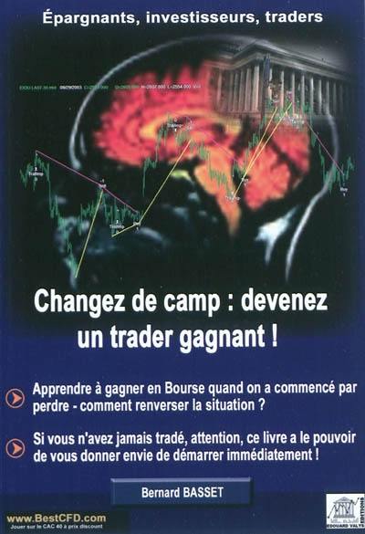 Changez de camp : devenez un trader gagnant !