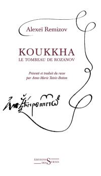 Koukkha : le tombeau de Rozanov