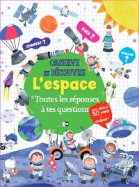 L'espace : toutes les réponses à tes questions