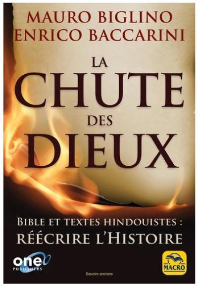 La chute des dieux : Bible et textes hindouistes : réécrire l'histoire