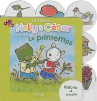 Nelly & César : les 4 saisons. Le printemps