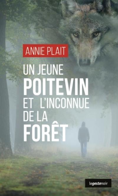 Un jeune Poitevin et l'inconnue de la forêt