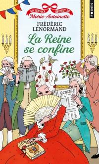 Au service secret de Marie-Antoinette. Vol. 5. La reine se confine