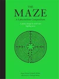 The Maze A Labyrinthine Compendium