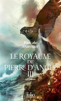 Le royaume de Pierre d'Angle. Vol. 3. Les adieux