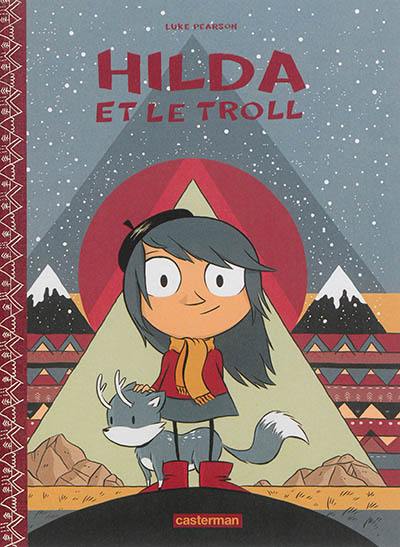 Hilda. Vol. 1. Hilda et le troll