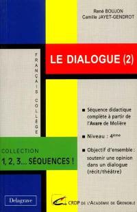 Le dialogue. Vol. 2