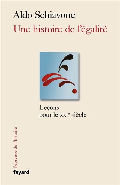 Une histoire de l'égalité : leçons pour le XXIe siècle