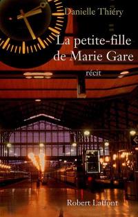 La petite-fille de Marie Gare