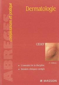 Dermatologie : l'essentiel de la discipline, dossiers cliniques