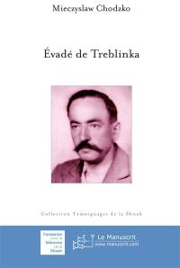 Evadé de Treblinka