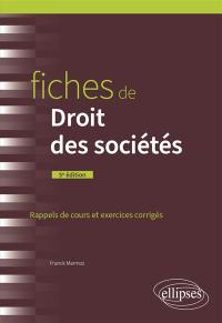 Fiches de droit des sociétés : rappels de cours et exercices corrigés