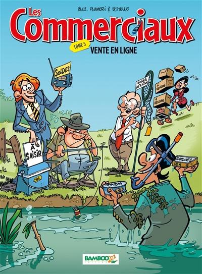 Les commerciaux. Vol. 5. Vente en ligne