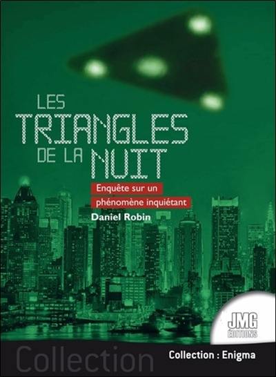 Les triangles de la nuit : enquête sur un phénomène inquiétant